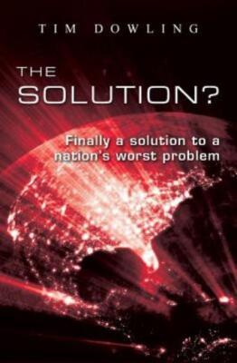 The Solution?: Finally A Solution To A Nation's Worst Problem