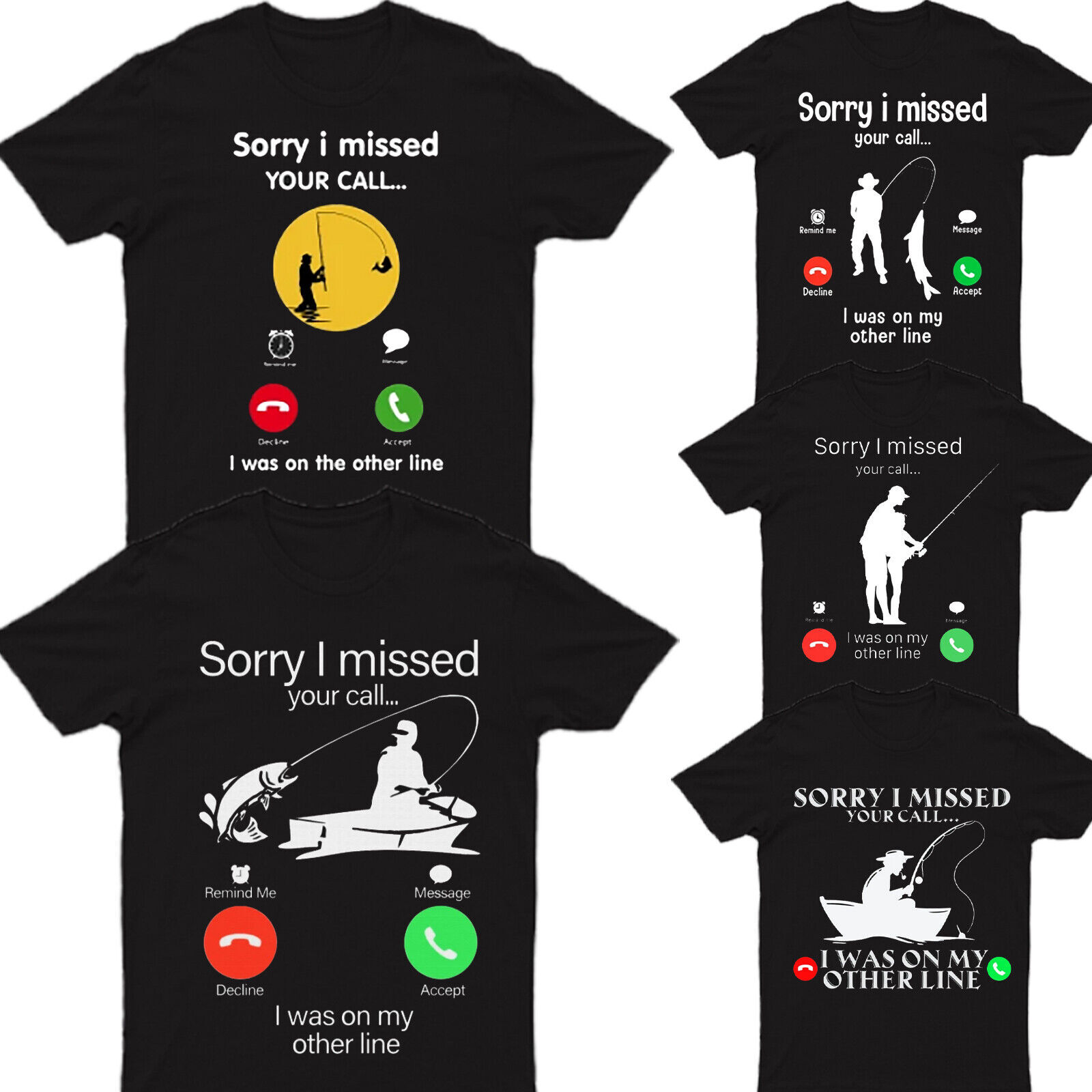 ALTRA I Missed Your Call I was On My Other Line Fishing Mens T shirts Tee Top #P1#PR#A