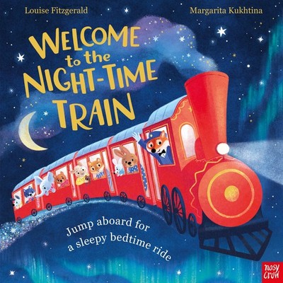 Welcome to the Night-Time Train Louise Fitzgerald