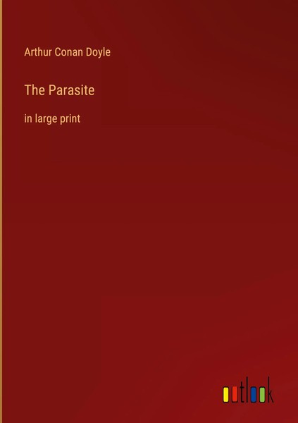 Arthur Conan Doyle | The Parasite | Buch | Englisch (2022) | In Large Print-image