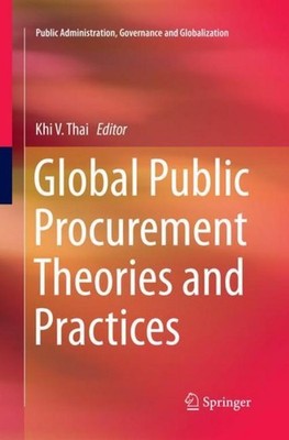 Global Public Procurement Theories and Practices Khi V. Thai