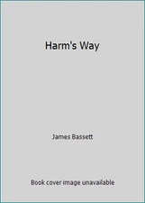 Harm's Way by James Bassett
