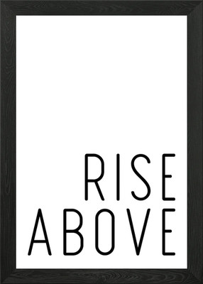 Rise Above Positive Zitat Gerahmtes Wandbild Poster Leinwanddruck Bild