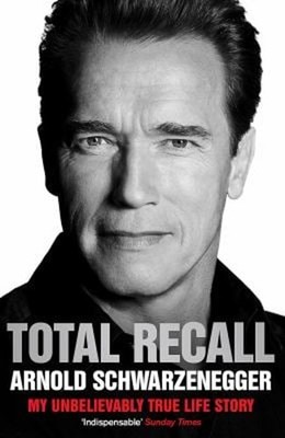 Total Recall : My Unbelievably True Life story Paperback Arnold S