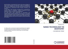 Debarun Pal | NANO-TECHNOLOGY IN DENTISTRY | ...