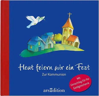 Heut feiern wir ein Fest - Zur Kommunion