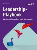 Leadership-Playbook | Das Journal FüR Den Start In Die FüHrungsrolle | Ulbrich