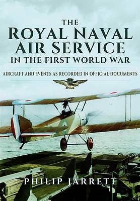 ROYAL NAVAL AIR SERVICE  WW1 AIRCRAFT & EVENTS AS RECORDED IN DOCUMENTS HB BOOK