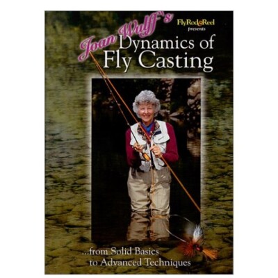 DYNAMICS OF FLY CASTING Joan Wulff DVD