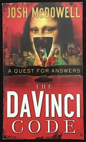 The Davinci Code : A Quest for Answers by Josh McDowell (2006, Trade Paperback)