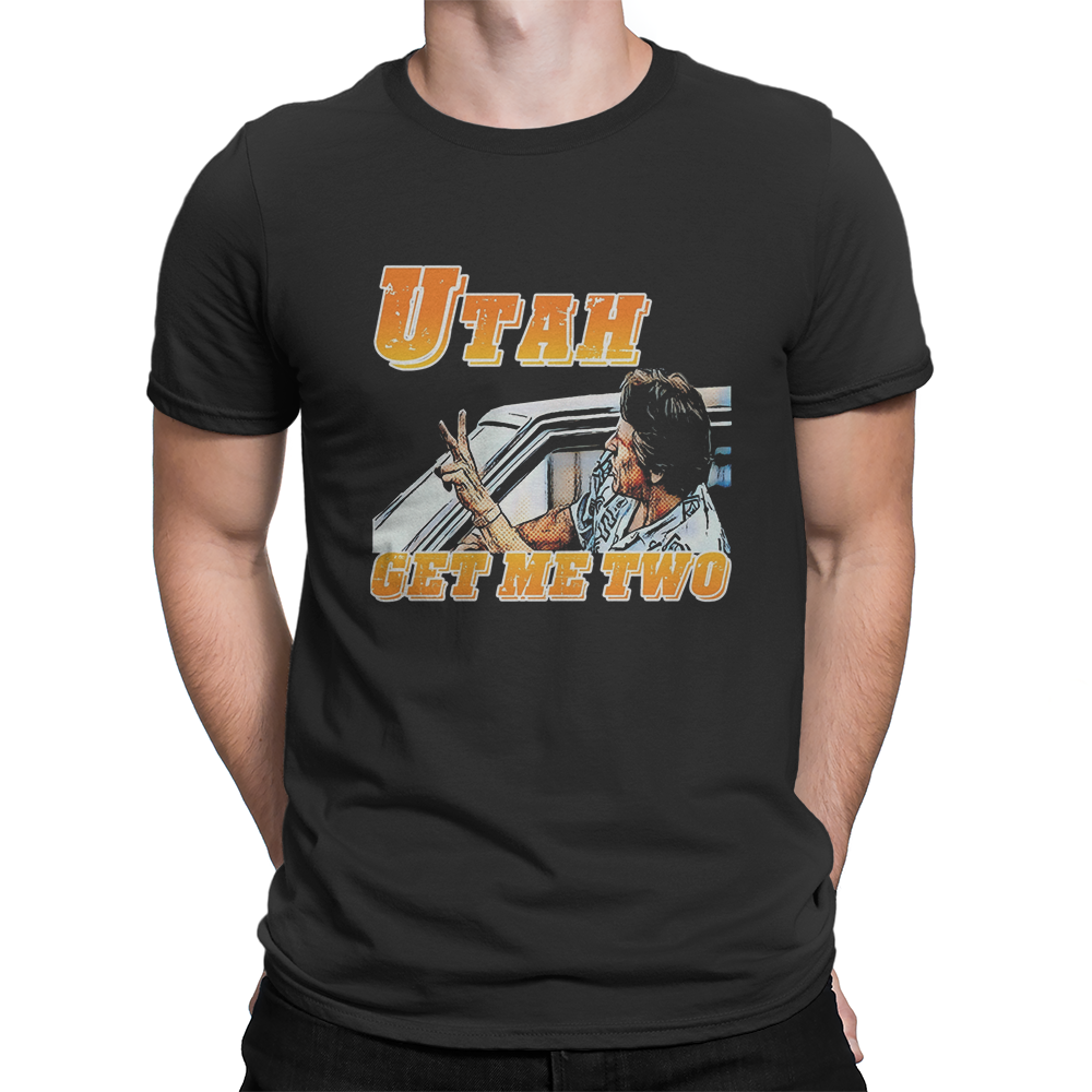 Utah Get Me Two Men's T-Shirt S-5XL