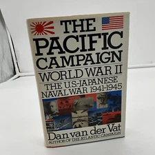 The Pacific Campaign : World War II: The U. S.-Japanese Naval War, 1941-1945 BC