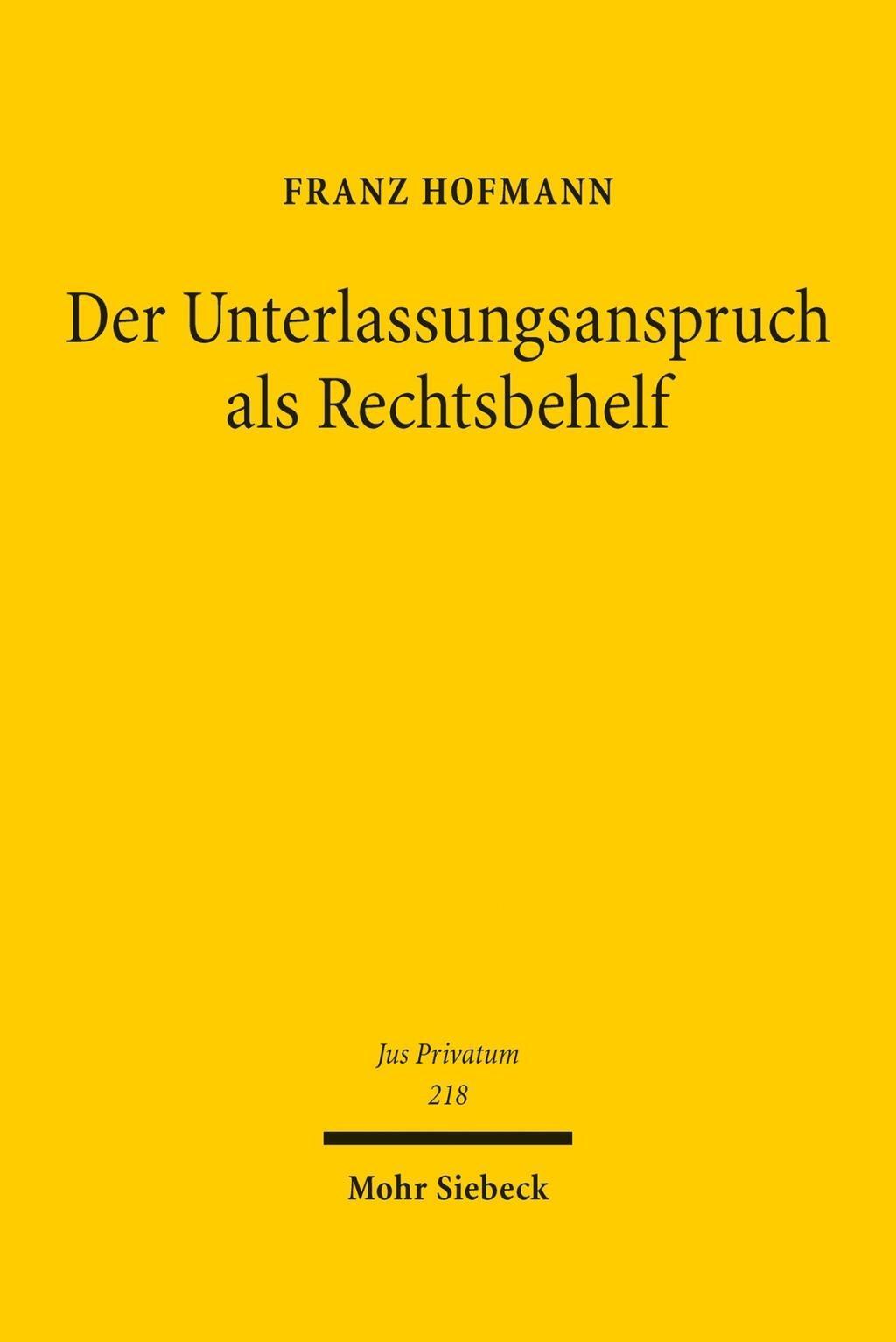 Thumbnail - Der Unterlassungsanspruch Als Rechtsbehelf Franz Hofmann 9783161548963