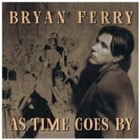 Bryan Ferry - AS Time Goes BY Pop-Rock International CD 1999