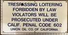 Vintage Porcelain Oil Field Sign - Union Oil Co of Calif Trespassing Loitering