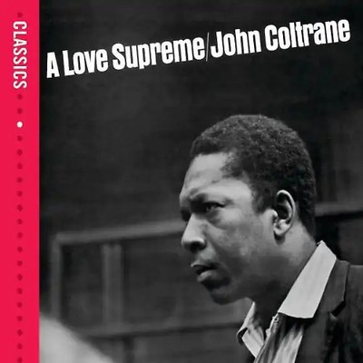John Coltrane - A Love Supreme (Classics-Serie) ZUSTAND SEHR GUT
