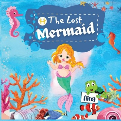 The Lost Mermaid Aina S Paperback Happy Hour Books