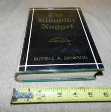 The Klondike Nugget Newspaper Story Eugene C. Allen by Russell A. Bankson 1935