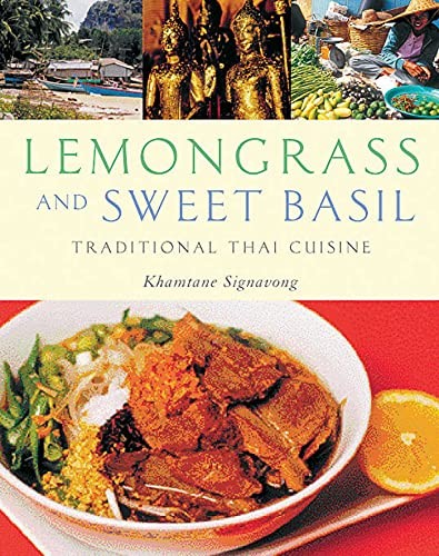 Lemongrass and Sweet Basil: Traditional Thai Cuisine,Khamtane Si