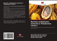 Bacillus Endophytes AssociéS à Theobroma Cacao L Cabrera (U. A.) Taschenbuch