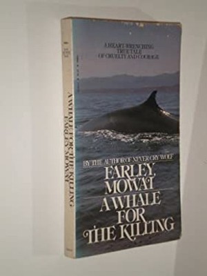 A Whale for the Killing Mass Market Paperbound Farley Mowat