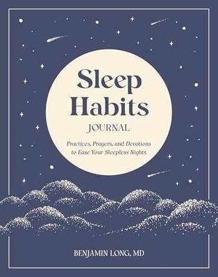 Sleep Habits Journal: Practices, - Paperback, by Long MD Benjamin - Very Good