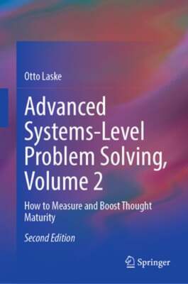 Advanced Systems-Level Problem Solving, Volume 2: How to Measure and Boost: New