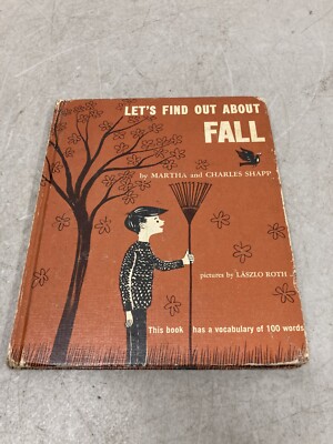 Let's Find Out about Fall Martha and Charles Shapp 1963 HC Laszlo Roth Illus