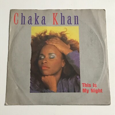 Chaka Khan - This Is My Night 7'' Vinyl Record - W9097  VG+/EX
