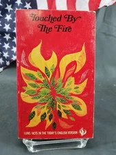 Touched By The Fire Luke And Acts In Today's English Version FREE SHIPPING!!!