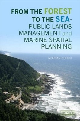 From the Forest to the Sea Public Lands Management and Marine Spatial Planning b