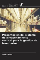 Pooja Patil | PresentacióN Del Sistema De Almacenamiento Vertical Para La...