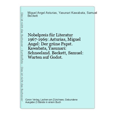 Nobelpreis für Literatur 1967-1969: Asturias, Miguel Angel: Der grüne Papst. Kaw