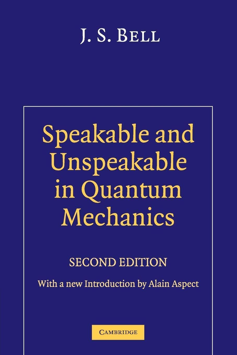 Thumbnail - Speakable And Unspeakable In Quantum Mechanics | J. S. Bell |