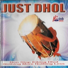 JUST DHOL - MANY DIFFERENT BEATS OF NON STOP KICKING BRAND NEW BHANGRA CD