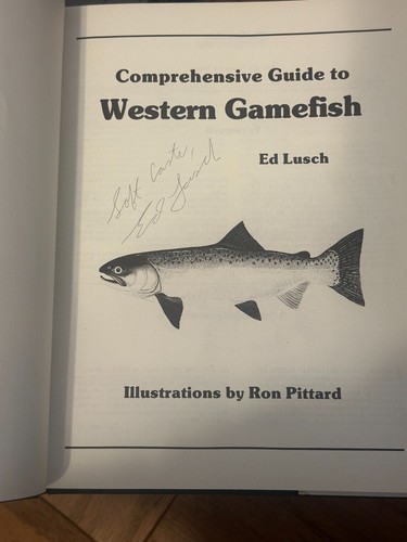 Ed Lusch COMPREHENSIVE GUIDE TO WESTERN GAMEFISH SIGNED 1ST Ed - Picture 2 of 3