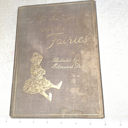 c1914 MY DAYS WITH THE FAIRIES - Rodolph Stawell - Edmund Dulac - HB