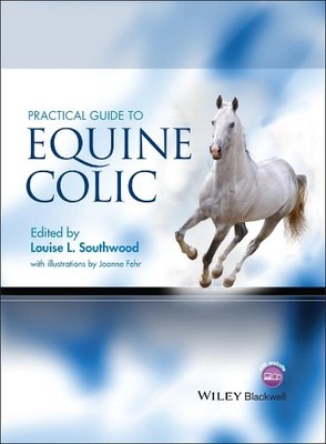 Louise L. Southwood Practical Guide to Equine Colic (Hardback)