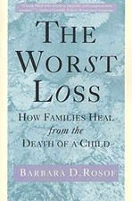 The Worst Loss: How Families Heal - Paperback, by Rosof Barbara D. - Acceptable