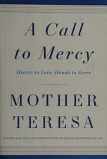 A Call to Mercy: Hearts to Love, Hands to Serve by Mother Teresa, Acceptable Boo