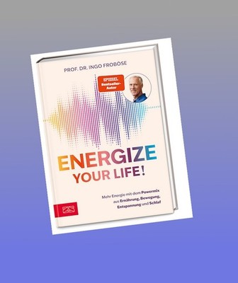 Energize your life! Ingo Froböse