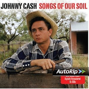 JOHNNY CASH - SONGS OF OUR SOIL -2CD  COUNTRY-BLUES