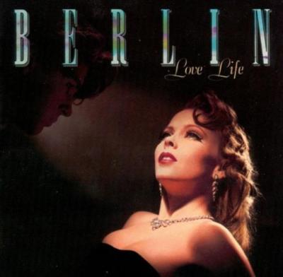 BERLIN (GROUP) - LOVE LIFE NEW CD