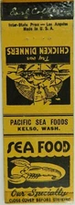 Pacific Sea Foods Kelso Washington Sea Food Chicken Din Vintage Matchbook Cover