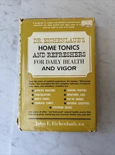 Dr. Eichenlaub's Home Tonics and Refreshers for Daily Health and Vigor  by John 