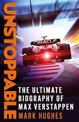 Unstoppable: The Ultimate Biography of..., Hughes, Mark