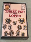 Richard Baker Presents These You Have Loved - Audio Cassette Tape Album - 1977