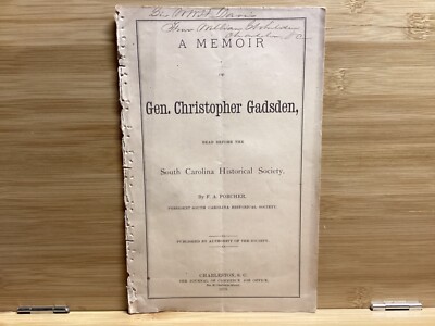 1878 A Memoir Of Gen. Christopher Gadsden - Gen. William Watts Hart Davis Copy
