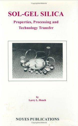 Sol-Gel Silica Properties, Processing and Technology Transfer Hench Hardback