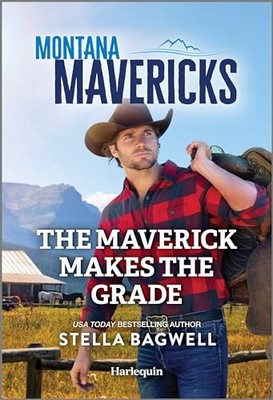 The Maverick Makes the Grade: 2 (Mo..., Bagwell, Stella